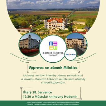 Možnost navštívit interiéry zámku, zahradnictví
a kavárnu. Doprava linkovým autobusem, náklady si hradí každý sám.